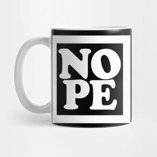 NOPE 3 Mug